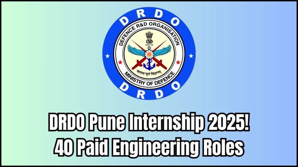 DRDO Pune Internship Recruitment 2025: Apply for 40 Paid Positions in Engineering Disciplines 1 DRDO Pune Internship Recruitment 2025: Apply for 40 Paid Positions in Engineering Disciplines