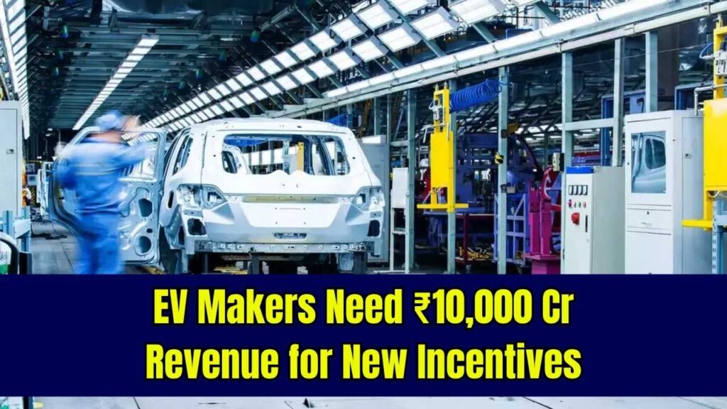 EV Manufacturers Must Have ₹10,000 Crore Revenue to Qualify for Incentives Under New Policy 1 EV Manufacturers Must Have ₹10,000 Crore Revenue to Qualify for Incentives Under New Policy