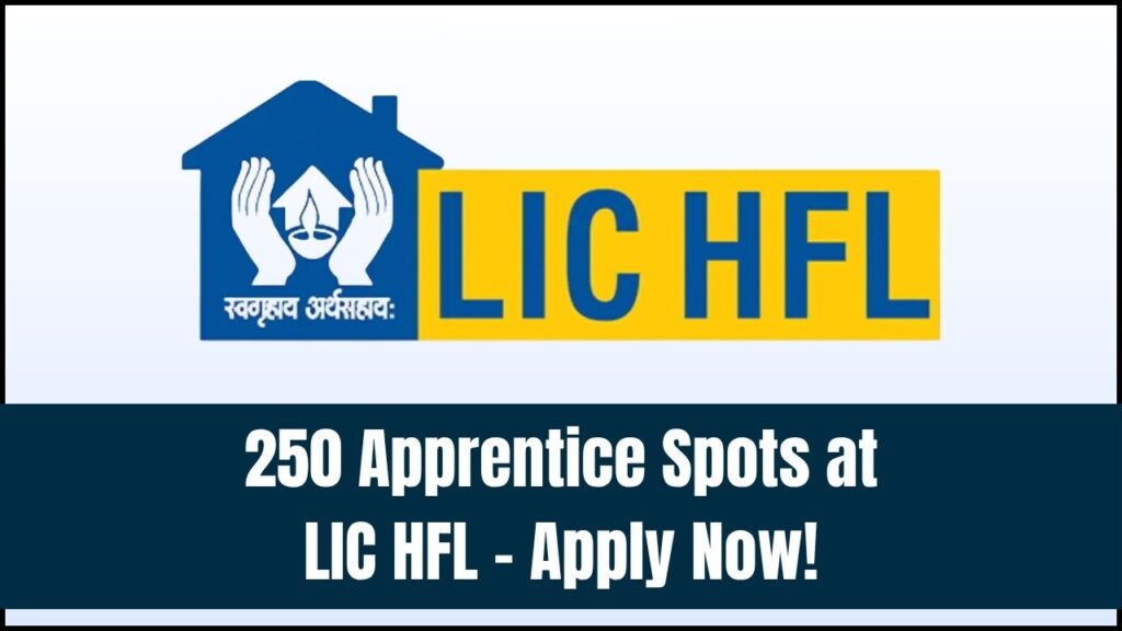 Government Job Opportunity: LIC HFL Apprentice Recruitment for 250 Posts 1 Government Job Opportunity: LIC HFL Apprentice Recruitment for 250 Posts