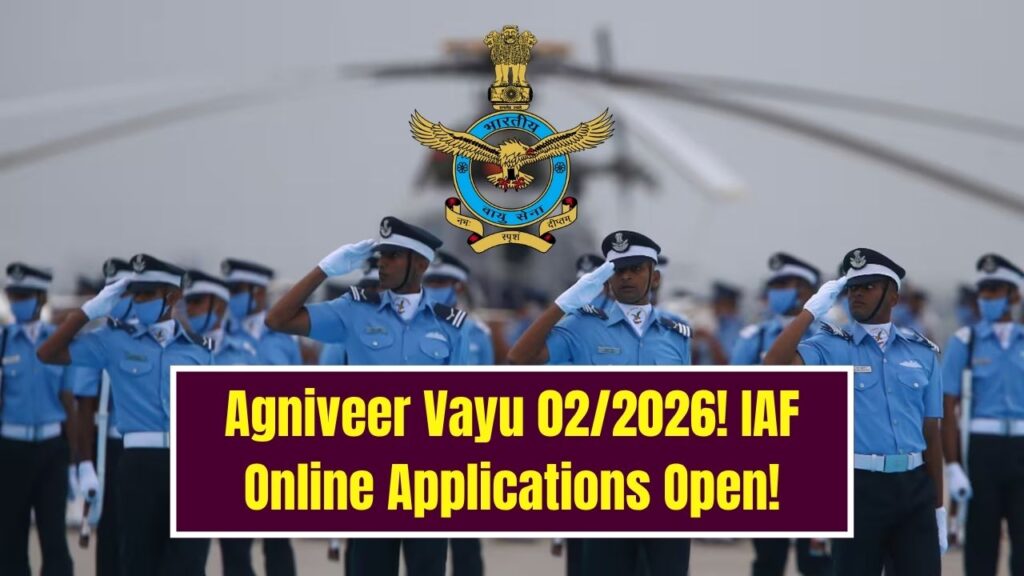 Indian Air Force Agniveer Vayu Intake 02/2026 Online Application Now Open 1 Indian Air Force Agniveer Vayu Intake 02/2026 Online Application Now Open