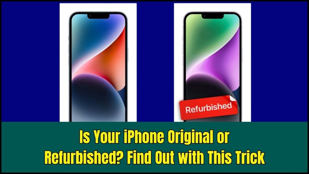 Is Your iPhone Original or Refurbished? This Simple Model Number Trick Will Tell You 1 Is Your iPhone Original or Refurbished? This Simple Model Number Trick Will Tell You