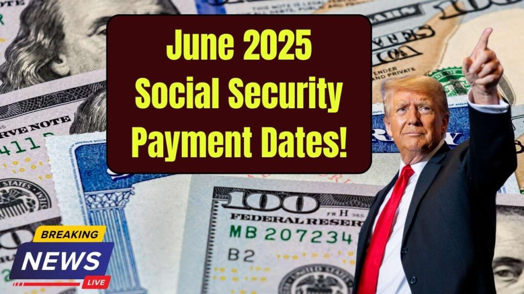 June 2025 Social Security Payment Dates Confirmed — Check When You’ll Receive Yours! 1 June 2025 Social Security Payment Dates Confirmed — Check When You’ll Receive Yours!
