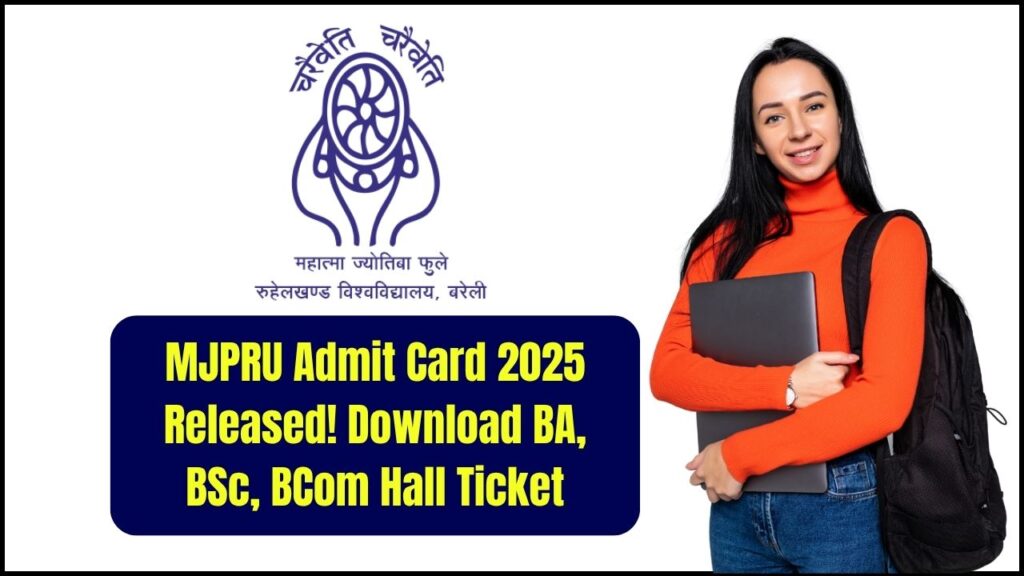 MJPRU Admit Card 2025 Released: Download Your BA, BSc, BCom Hall Ticket Now 1 MJPRU Admit Card 2025 Released: Download Your BA, BSc, BCom Hall Ticket Now