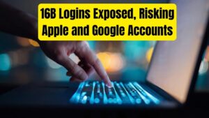 Massive Data Breach Exposes 16 billion Logins Putting Apple and Google Accounts at Potential Risk