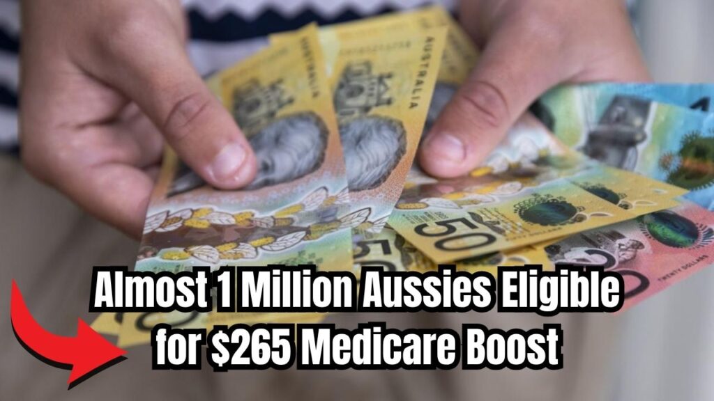 Nearly One Million Australians Eligible For $265 Medicare Boost — Check If You’re Owed Money 1 Nearly One Million Australians Eligible For $265 Medicare Boost — Check If You’re Owed Money