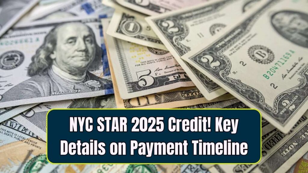 New York’s STAR 2025 Credit: What You Need to Know About the Payment Timeline 1 New York’s STAR 2025 Credit: What You Need to Know About the Payment Timeline