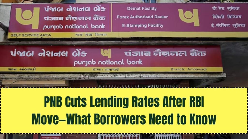 Punjab National Bank Cuts Lending Rates Following RBI’s Latest Policy Move – What Borrowers Should Know 1 Punjab National Bank Cuts Lending Rates Following RBI’s Latest Policy Move – What Borrowers Should Know
