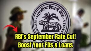 RBI Rate Cut Will Hit Hard in September — Here’s How You Can Benefit on FDs and Loans