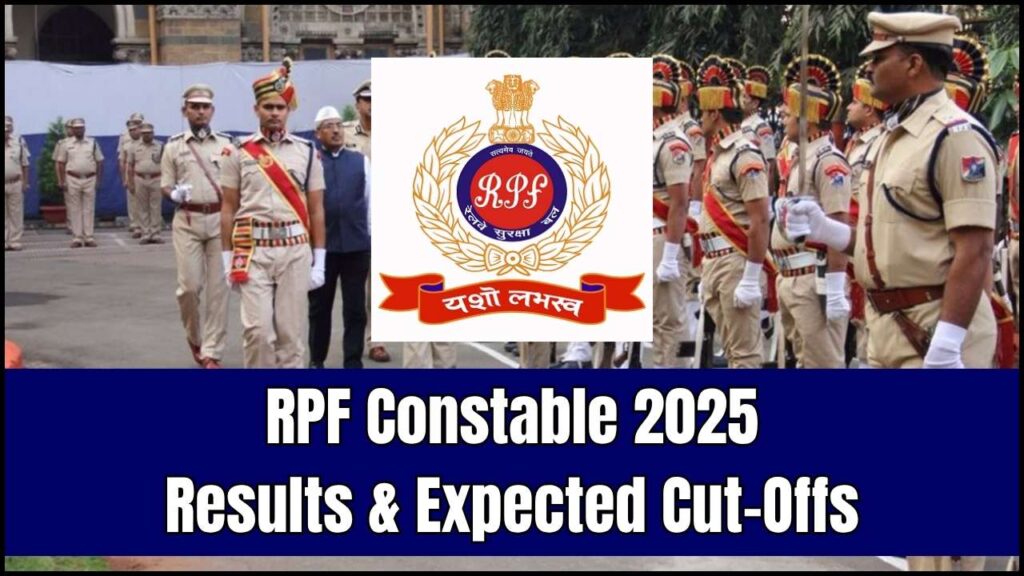 RPF Constable Result 2025 to Be Declared Soon – Check Expected Cut-Off Marks 1 RPF Constable Result 2025 to Be Declared Soon – Check Expected Cut-Off Marks