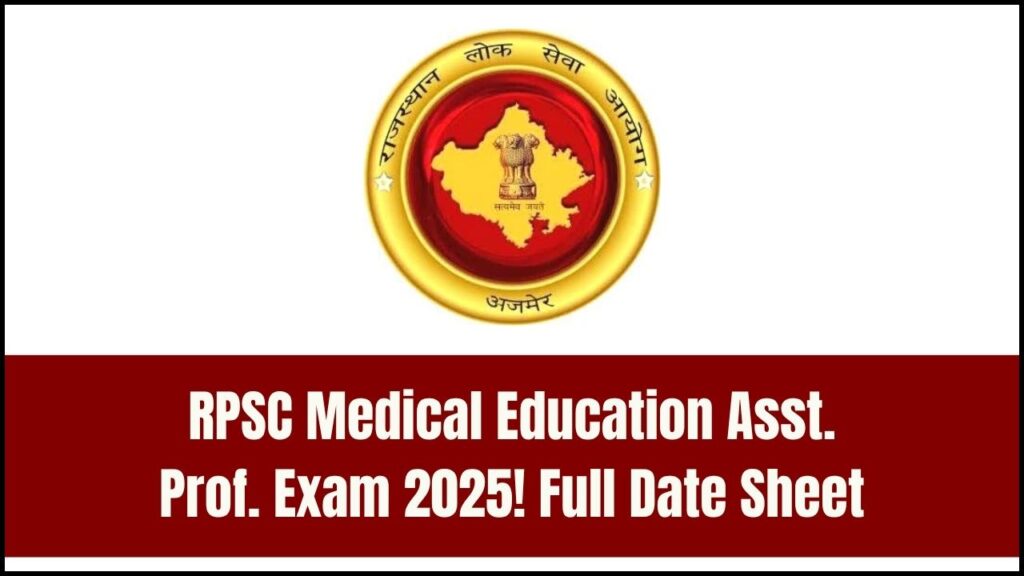 RPSC Medical Education Assistant Professor Exam 2025: Complete Date Sheet 1 RPSC Medical Education Assistant Professor Exam 2025: Complete Date Sheet