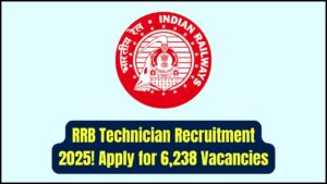 RRB Technician Recruitment 2025: Apply Online for 6,238 Vacancies Across India