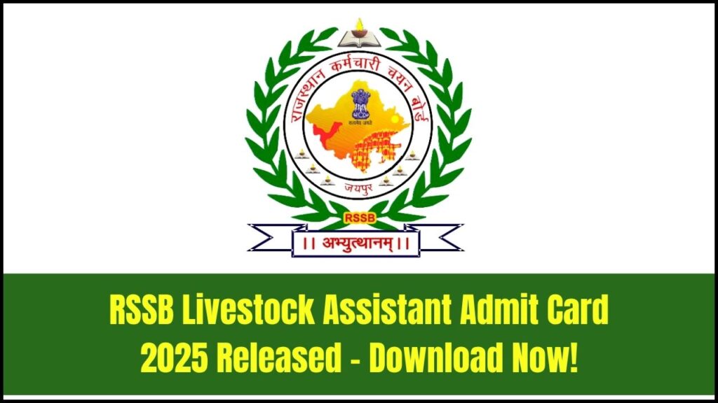 RSSB Livestock Assistant Admit Card 2025 Released: Download Now! — Highlights that the admit cards are live. 1 RSSB Livestock Assistant Admit Card 2025 Released: Download Now!” — Highlights that the admit cards are live.