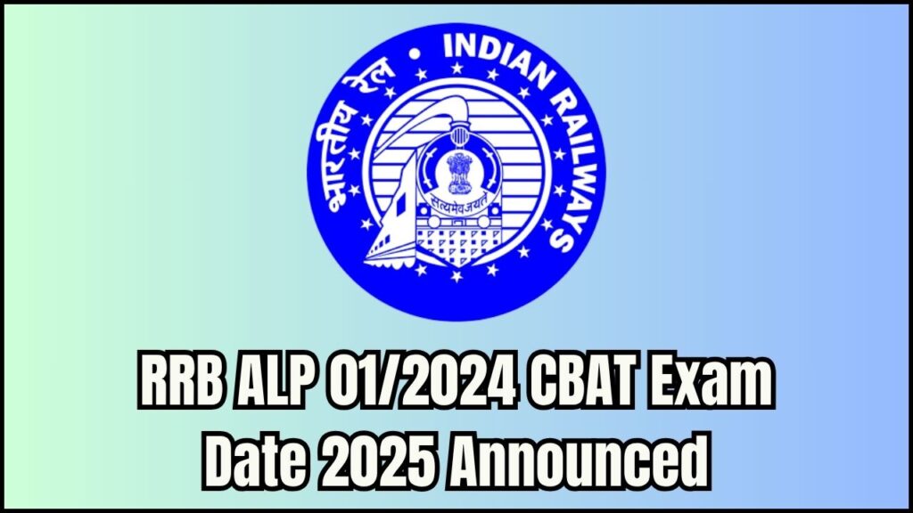 Railway RRB ALP 01/2024 CBAT Exam Date 2025 Announced – Check Schedule Now 1 Railway RRB ALP 01/2024 CBAT Exam Date 2025 Announced – Check Schedule Now