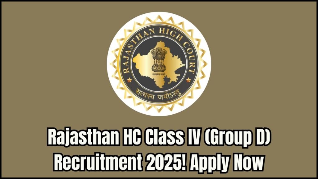 Rajasthan HC Class IV (Group D) Recruitment 2025 – Registration Begins 2 Rajasthan HC Class IV (Group D) Recruitment 2025 – Registration Begins