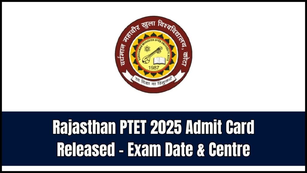 Rajasthan PTET 2025 Admit Card Out – Check Exam Date & Center Details 1 Rajasthan PTET 2025 Admit Card Out – Check Exam Date & Center Details