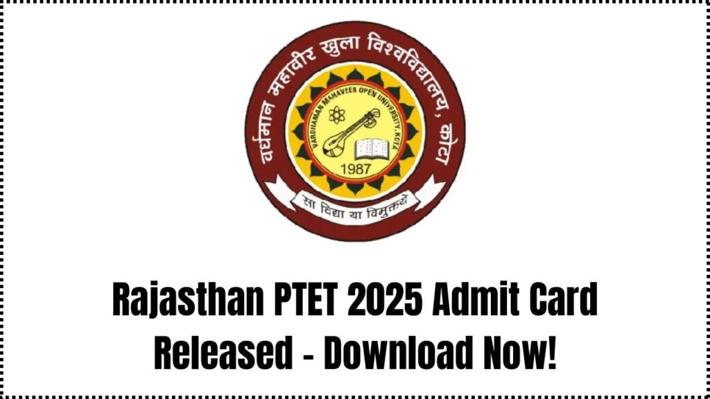Rajasthan PTET Admit Card 2025 Released — Download Your Hall Ticket in Seconds with This Direct Link 1 Rajasthan PTET Admit Card 2025 Released — Download Your Hall Ticket in Seconds with This Direct Link