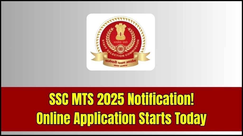 SSC MTS 2025 Notification Released: Online Application Starts Today 1 SSC MTS 2025 Notification Released: Online Application Starts Today
