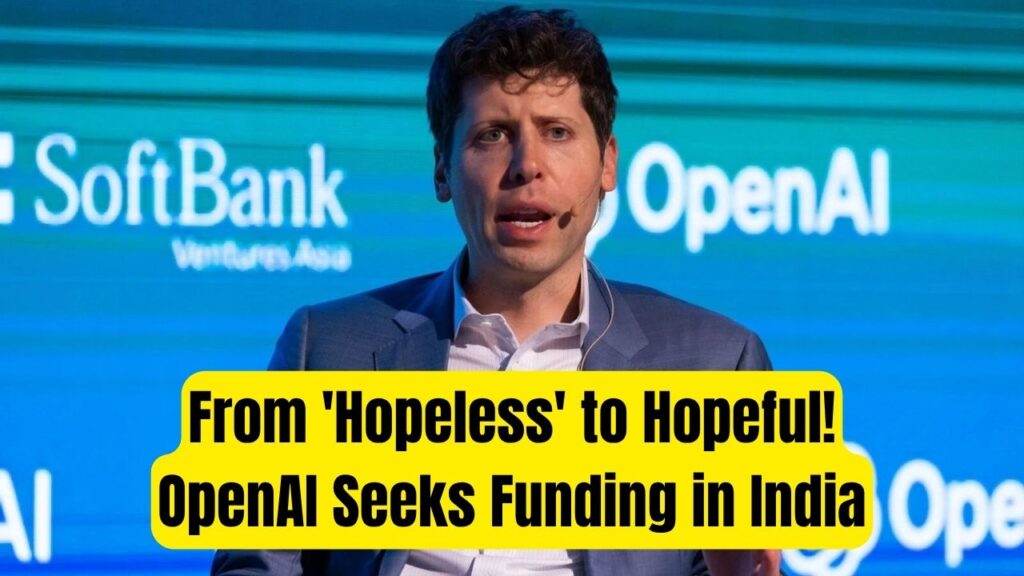 Sam Altman Once Called India 'Hopeless' in AI—Now OpenAI Seeks Funding Here 1 Sam Altman Once Called India 'Hopeless' in AI—Now OpenAI Seeks Funding Here