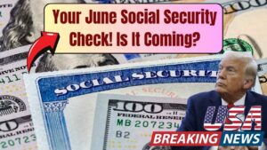 Social Security Payments Will Continue in June — Check Your Payout Status and Schedule