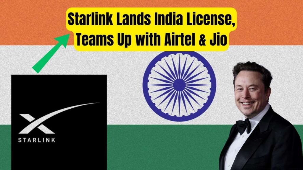 Starlink Set to Join Airtel and Jio as Telecom Minister Confirms India License Approval 1 Starlink Set to Join Airtel and Jio as Telecom Minister Confirms India License Approval