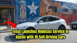 Tesla Robotaxi Service Officially Begins in Austin with 10 Self-Driving Cars and Safety Drivers