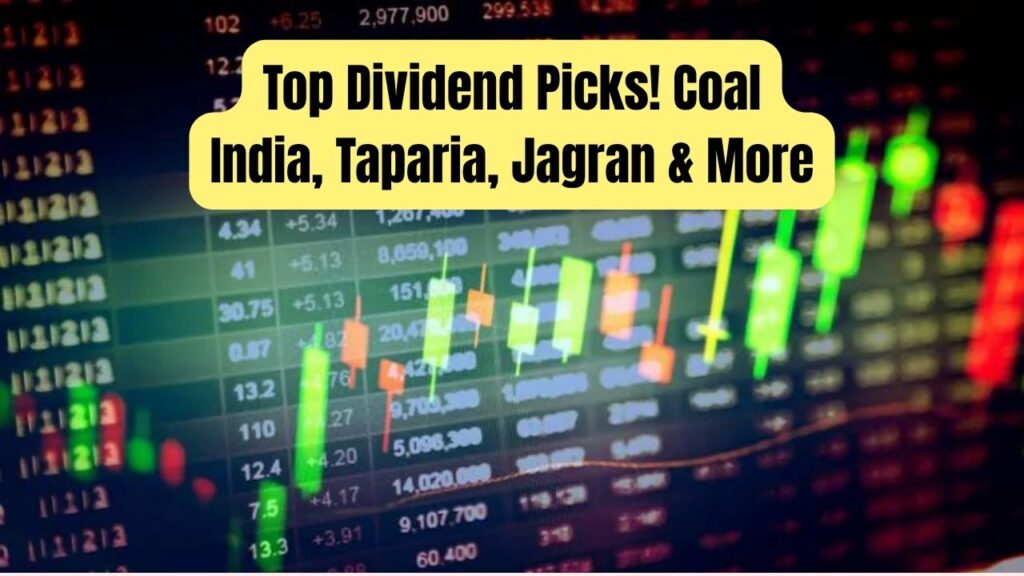 Top Dividend Yield Stocks Right Now: Coal India, Taparia Tools, Jagran Prakashan and More 1 Top Dividend Yield Stocks Right Now: Coal India, Taparia Tools, Jagran Prakashan and More