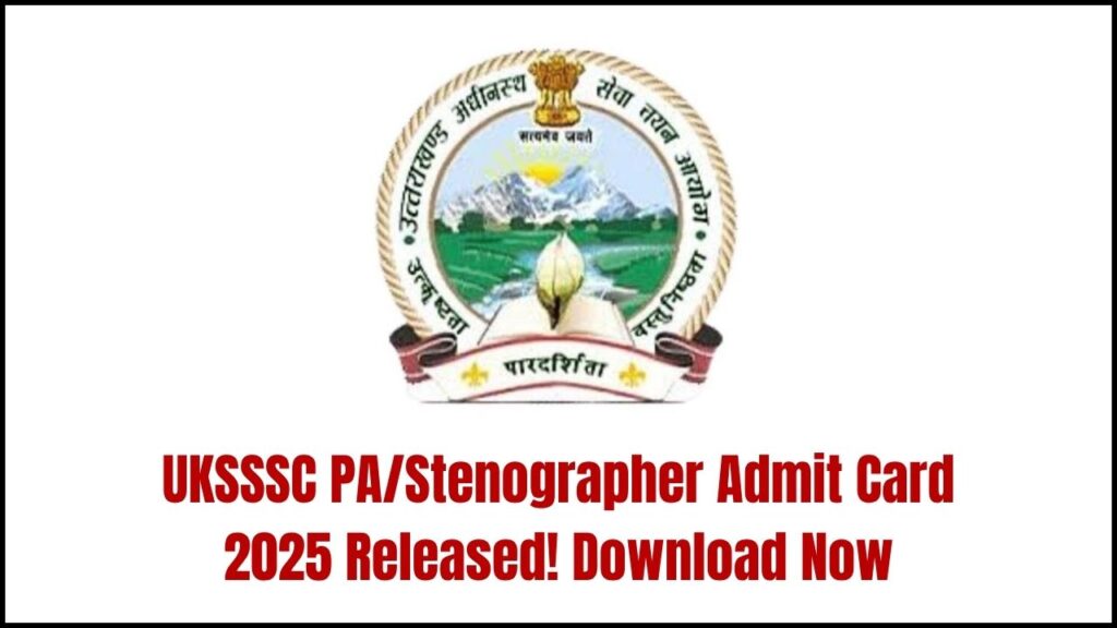 UKSSSC PA/Stenographer Skill Test Admit Card 2025 Released: Download Now 1 UKSSSC PA/Stenographer Skill Test Admit Card 2025 Released: Download Now