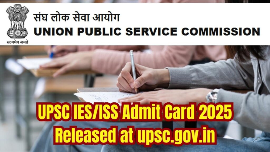 UPSC IES/ISS Admit Card 2025 Released at upsc.gov.in 1 UPSC IES/ISS Admit Card 2025 Released at upsc.gov.in