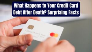 What Happens to Your Credit Card Debt When You Die? The Surprising Facts You Need to Know