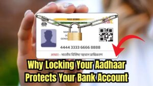Your Aadhaar Card Can Be Used to Empty Your Bank Account — Why Locking It Is a Smart Move
