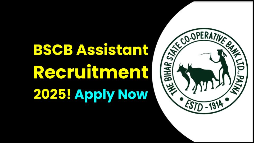 Bihar Co-operative Bank Assistant Recruitment 2025! (Multipurpose) Apply Online for 257 Posts 1 Bihar Co-operative Bank Assistant Recruitment 2025
