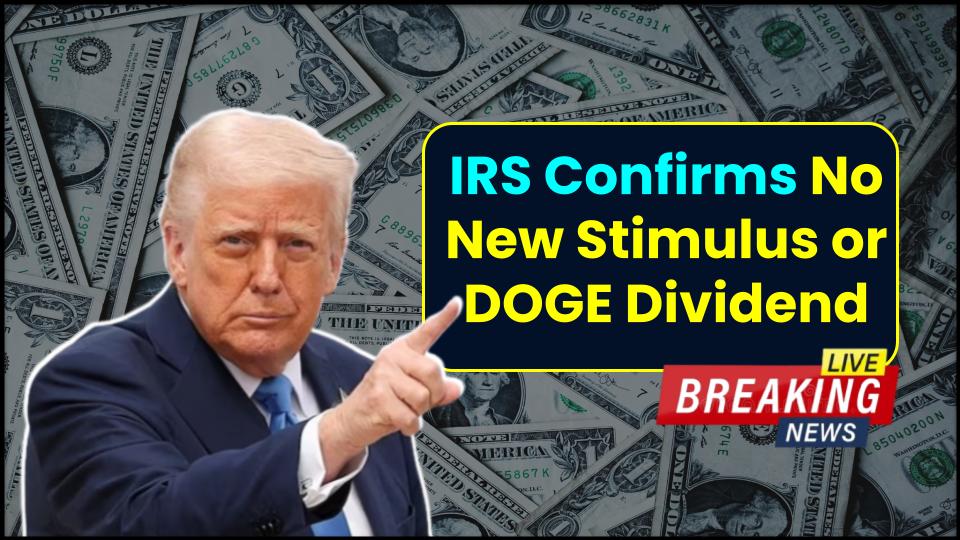 Avoid the Hype: IRS Confirms No New Stimulus or DOGE Dividend Without Congress 1 DOGE Dividend Without Congress