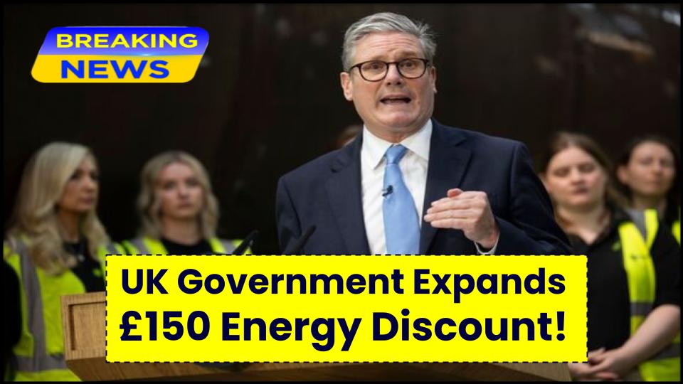 Government Expands £150 Energy Discount to Help More Struggling Homes 1 Government Expands £150 Energy Discount