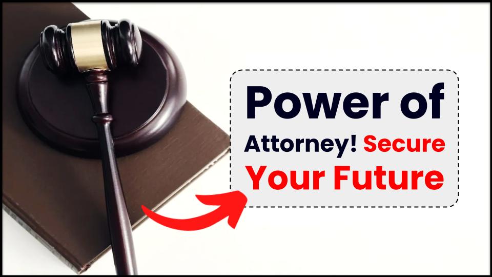 Your Guide to Powers of Attorney: Safeguarding Decisions Before It's Too Late 1 Powers of Attorney