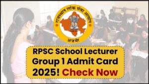 RPSC School Lecturer Group 1 Admit Card 2025