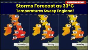 Storms Forecast as 33°C Temperatures