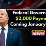 Federal Government $2,000 Payments Coming January 2026